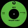 Ney - Want You - Single