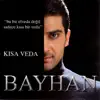 Bayhan - Kısa Veda